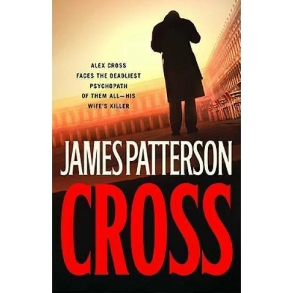 Cross  by James Patterson   (2006, Hardcover)
